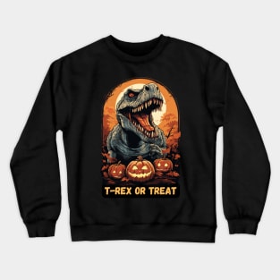 T-Rex or Treat - halloween t-rex Crewneck Sweatshirt